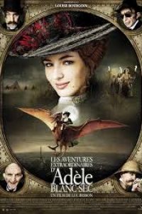 Download The Extraordinary Adventures of Adèle Blanc-Sec (2010) Dual Audio {Hindi-French} BluRay 480p [377MB] || 720p [630MB] || 1080p [2.3GB]