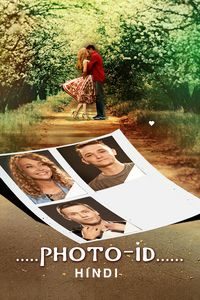 Download Photo Id (2025) Hindi HC-Subs WEB-DL 480p [322MB] || 720p [727MB] || 1080p [1.8GB]