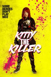 Download Kitty the Killer (2023) Dual Audio {Hindi-Thai} Esubs WEB-DL 480p [284MB] || 720p [1.1GB] || 1080p [2.5GB]