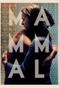Download Mammal (2016) {English} WebRip 720p [912MB] || 1080p [1.8GB]