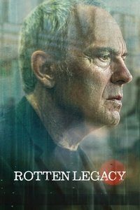 Download Rotten Legacy (Season 1) Dual Audio {Hindi-English} WeB-DL 480p [190MB] || 720p [320MB] || 1080p [1.3GB]