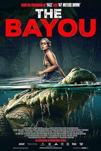 Download The Bayou (2025) Dual Audio [HINDI & ENGLISH] WEB-DL 480p [311MB] || 720p [860MB] || 1080p [1.5GB]