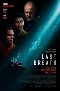 Download Last Breath (2025) Dual Audio [HINDI & ENGLISH] BluRay 480p [299MB] || 720p [914MB] || 1080p [2GB]