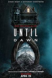 Download Until Dawn (2025) Dual Audio [HINDI & ENGLISH] WEB-DL 480p [253MB] || 720p [883MB] || 1080p [2GB]
