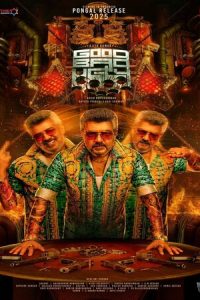 Download Good Bad Ugly (2025) Dual Audio [HINDI & Tamil] WEB-DL 480p [475MB] || 720p [1.3GB] || 1080p [2.8GB]