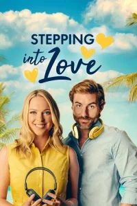 Download Stepping into Love (2023) Dual Audio [HINDI & ENGLISH] WEB-DL 480p [254MB] || 720p [557MB] || 1080p [1.5GB]