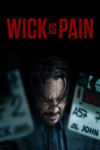Download Wick Is Pain (2025) {English} WebRip 720p [1.1GB] || 1080p [2.3GB]